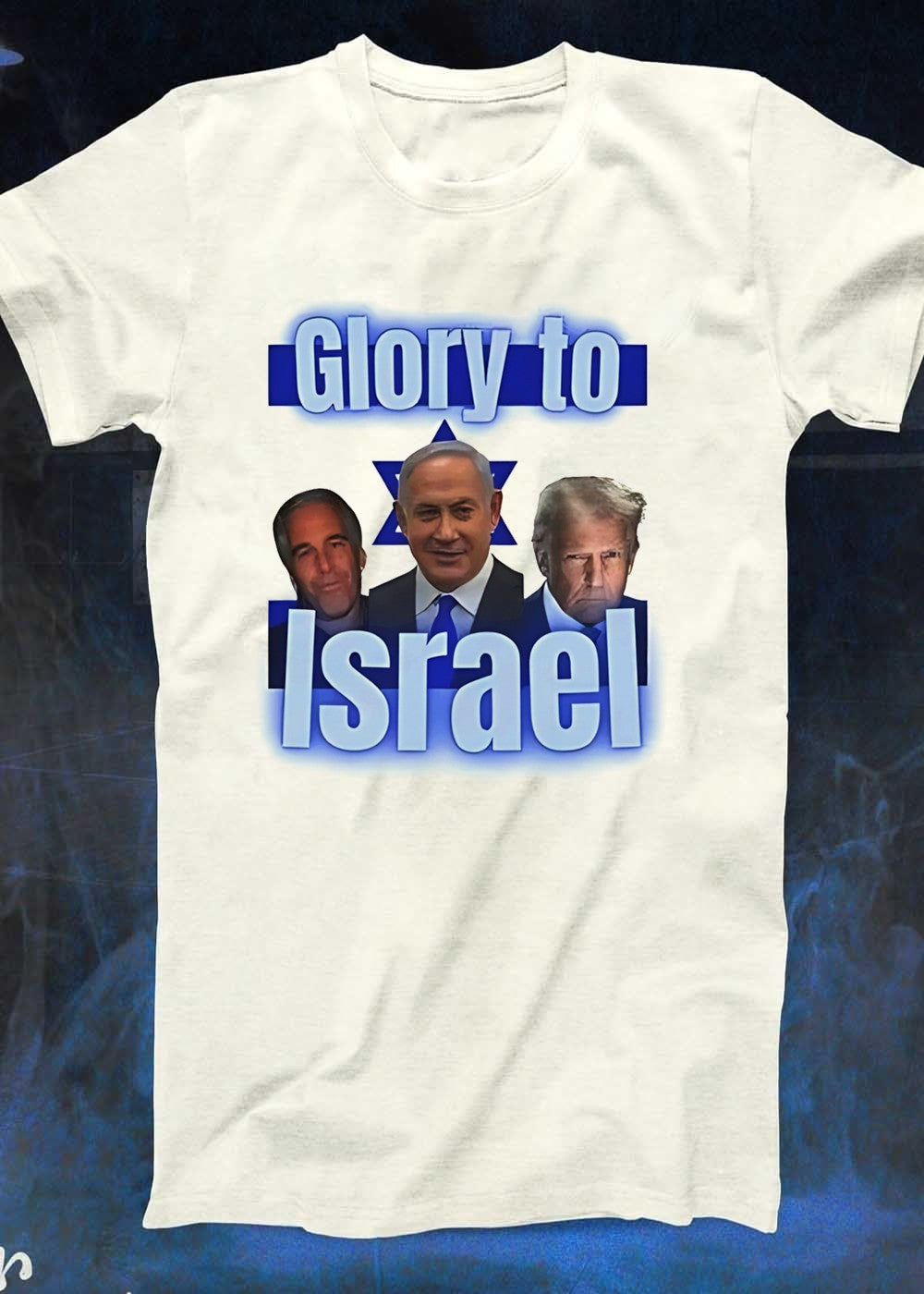 Glory to Israel Epstein Netanyahu Trump T-Shirt