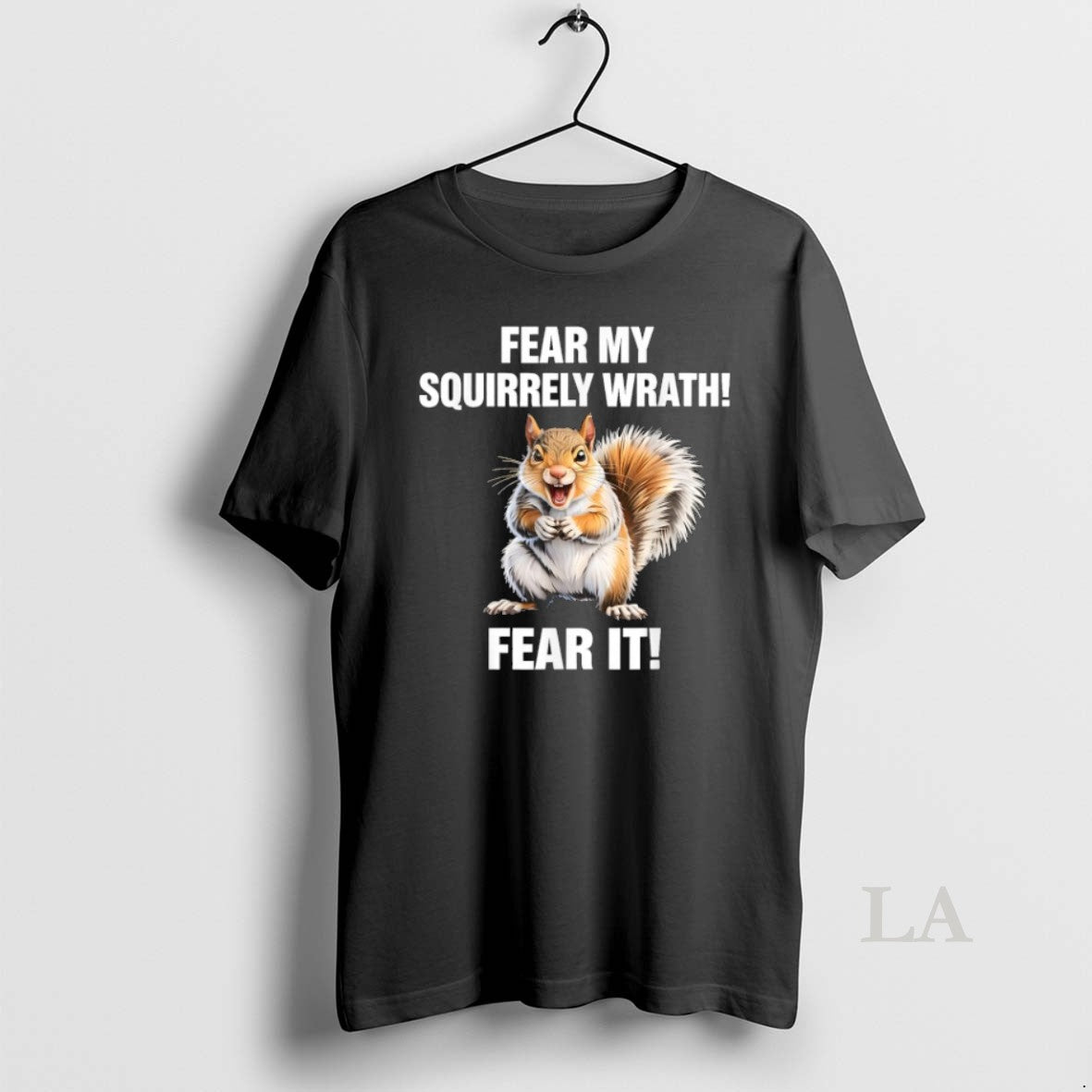 Original Fear My Squirrely Wrath Fear It Squirrel