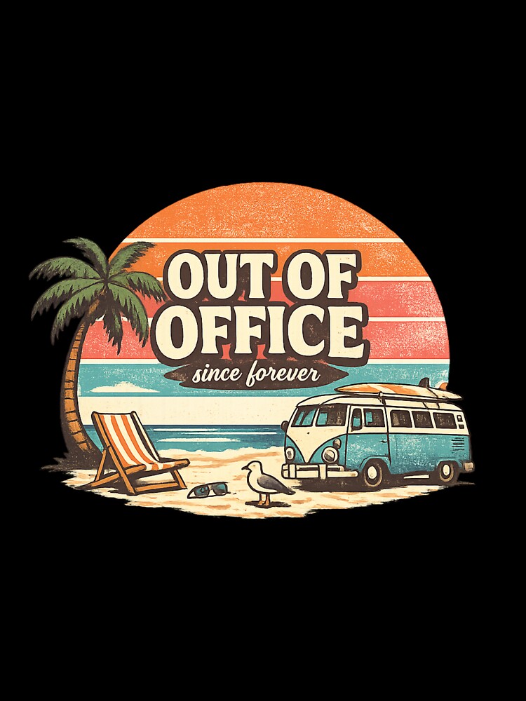 Out Of Office Since Forever Retro Beach Club Design by BeaVibes