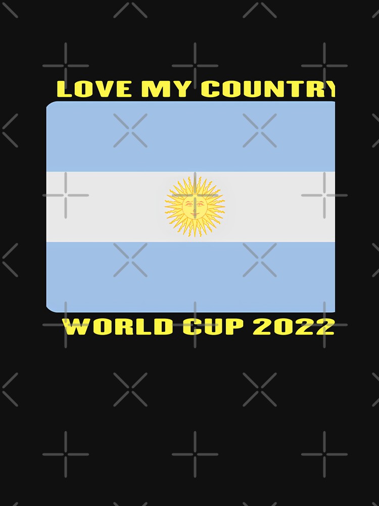 I Love My Country Argentina World Cup 2022 by DanishDesignCo