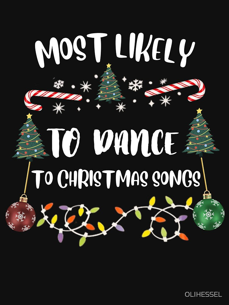 most likely to dance to christmas songs christmas family by OLIHESSEL