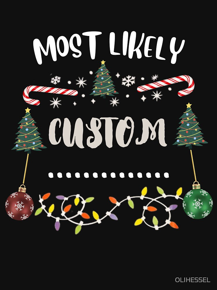 most likely to custom personalised design by OLIHESSEL