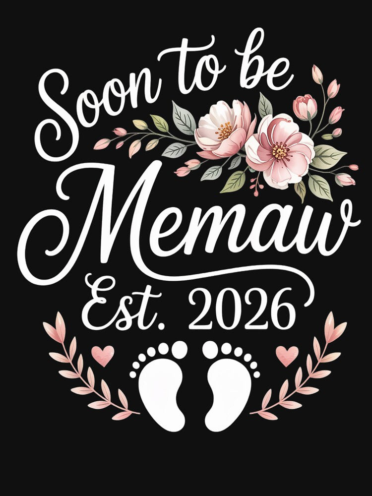 Soon to Be Memaw Est 2026 First Time Mom Mother's Floral by Shannon Bosley