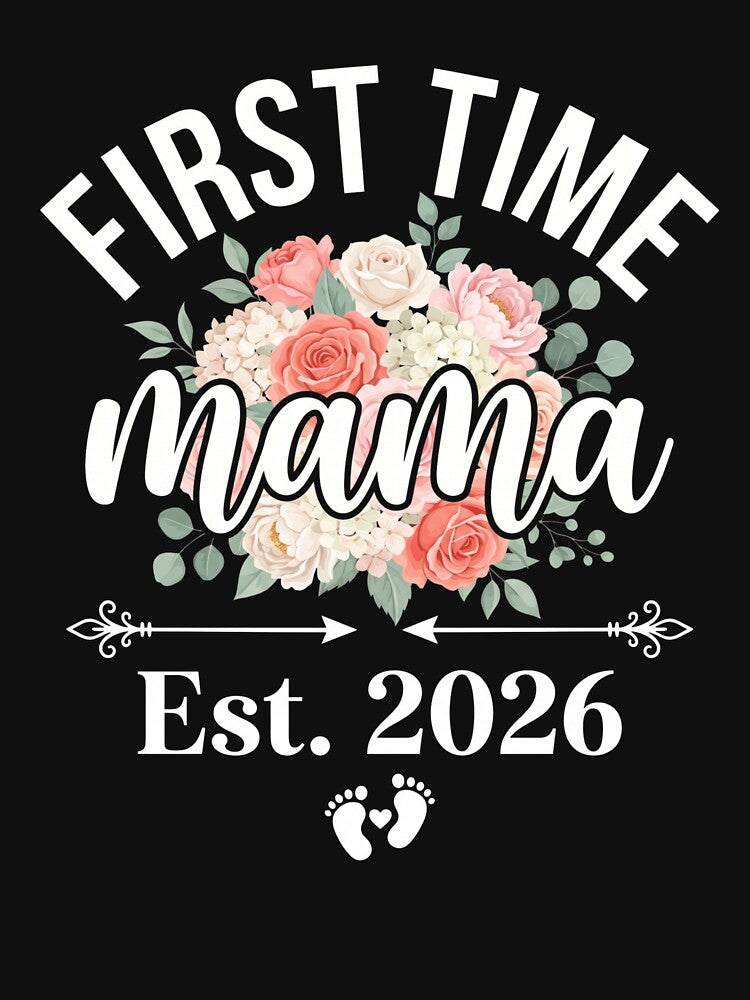 First+Time+Mama+Est. 2026+New+Mom+Expecting+Mother by SofenArt
