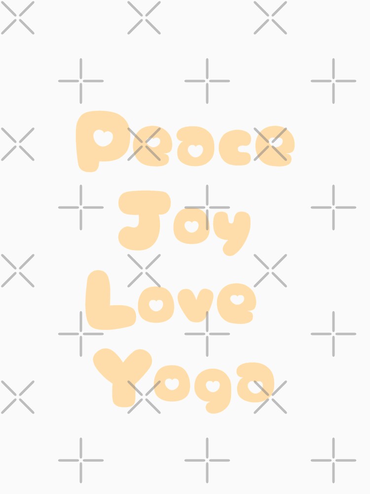 Peace, Joy, Love, Yoga by CoolLifeStore