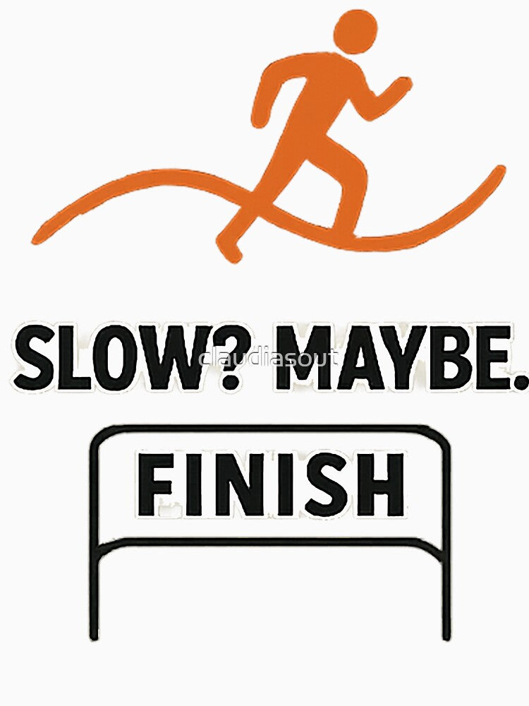 SLOW MAYBE FINISH by claudiasout