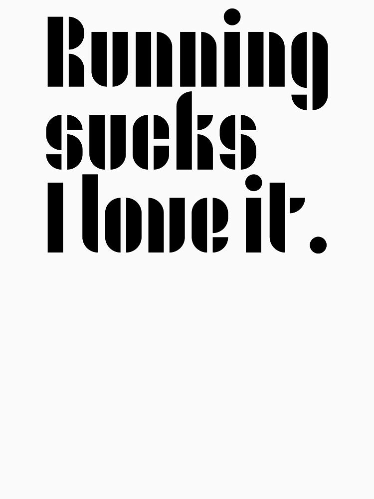Running Things: Running Sucks I Love It by runningthings