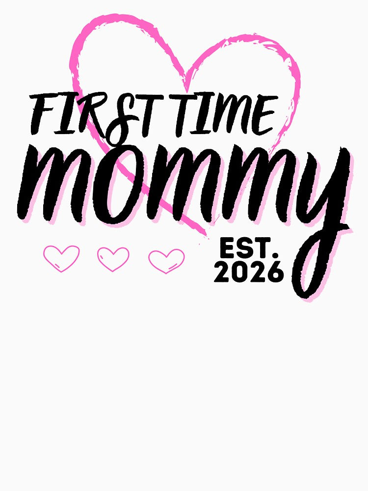 First Time Mommy Est 2026 Design by Meandmyshop