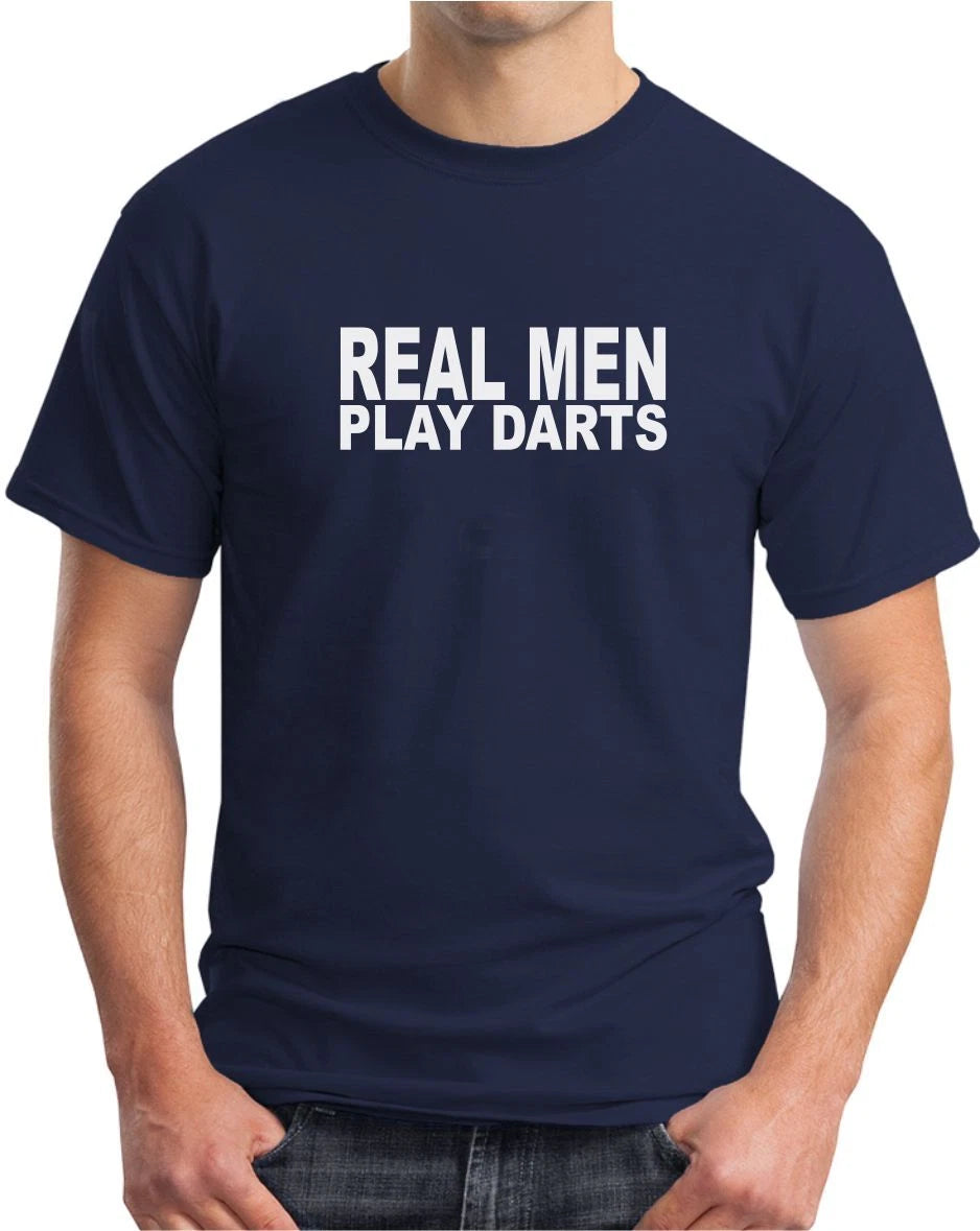 REAL MEN PLAY DARTS - FUNNY SLOGAN Mens T-Shirt