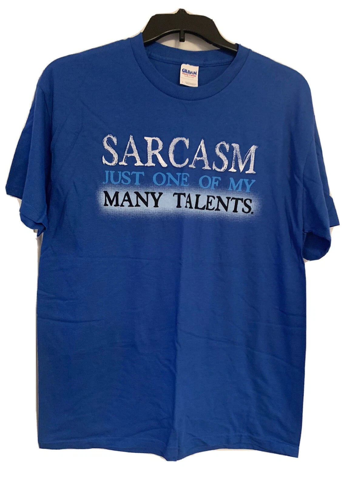Gildan T-shirt "Sarcasm Just One of My Many Talents" Size Large