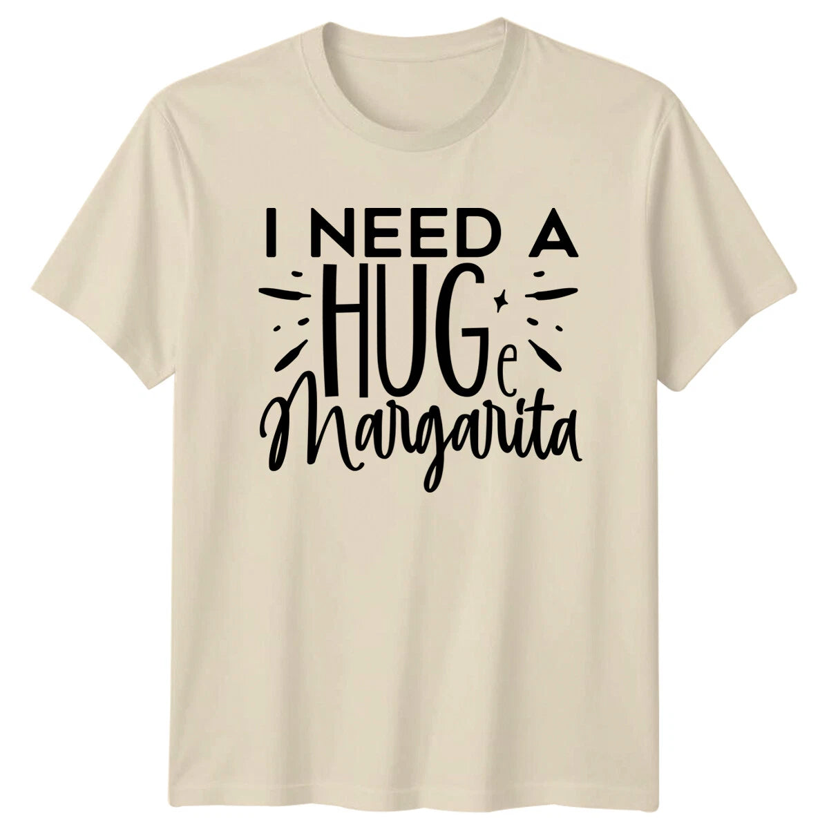 I Need A Huge Margarita Funny Quote T-Shirt Adult Mens Womens