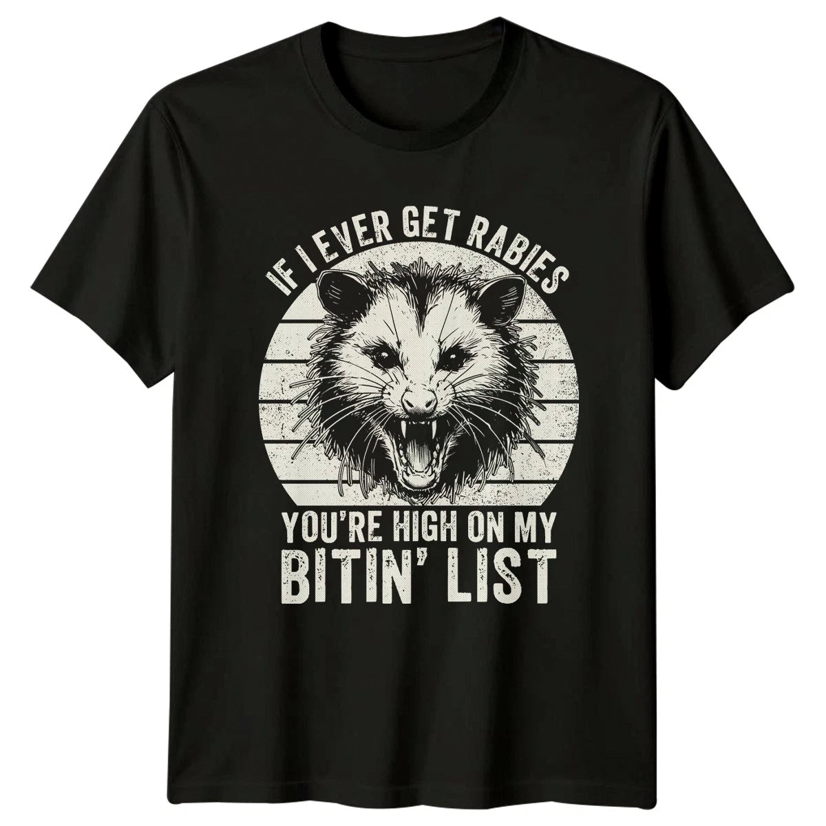 If I Ever Get Rabies Youre T-Shirt Sarcastic Raccoon Wildlife Humor