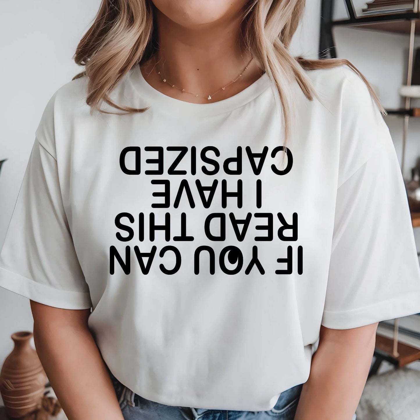 Funny Capsized T Shirt Unisex Sarcastic Quote Tee Novelty Christmas Xmas Tops