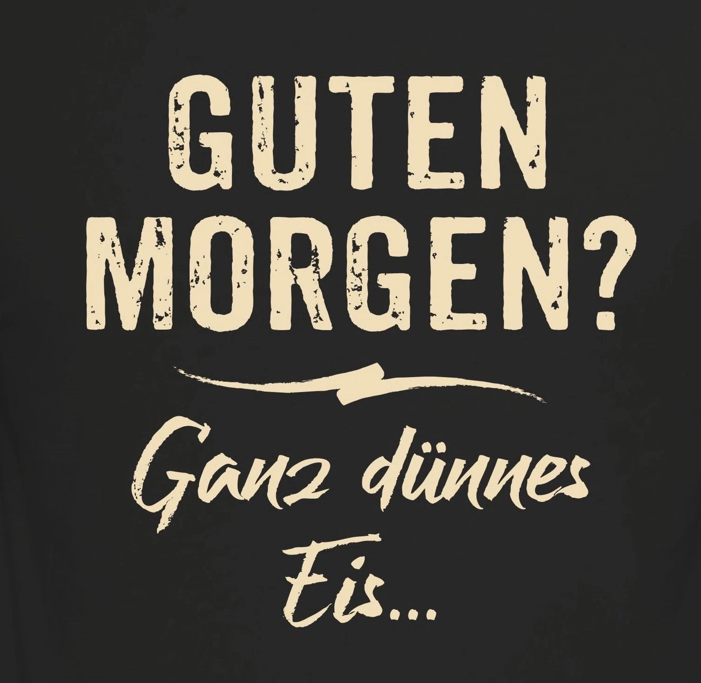 Mens Funny Quote T-Shirt Good Morning Thin Ice Black Short Sleeve