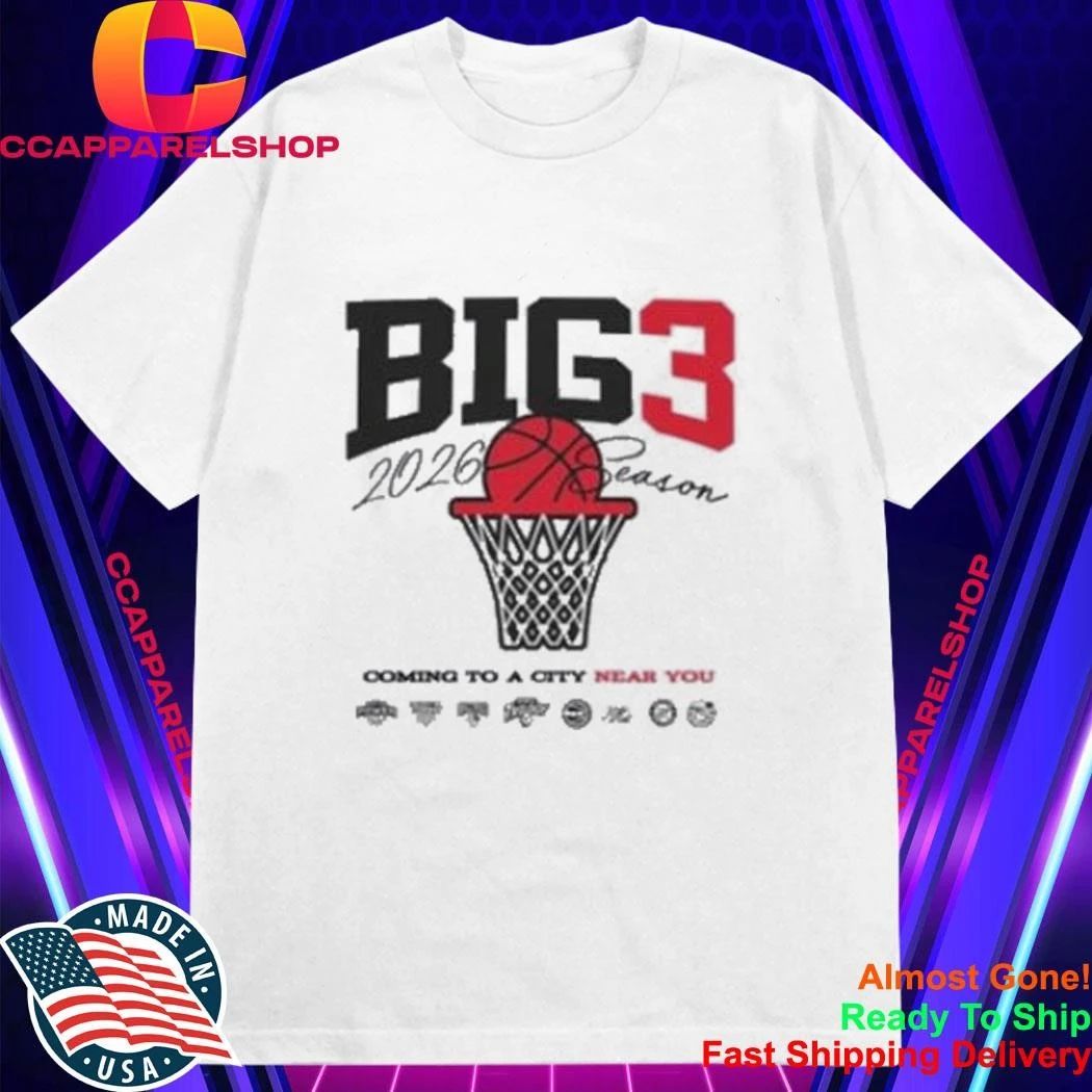 Big3 2026 Season Tour Coming To A City Near you Shirt