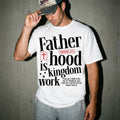 Fatherhood Is Kingdom Work Tee