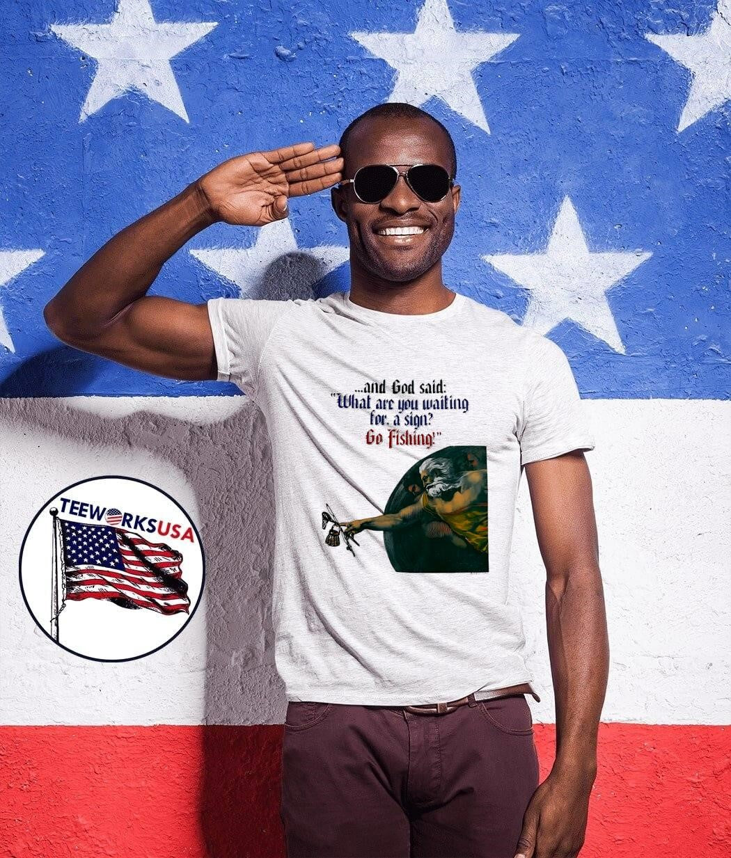 Amde Host What are you waiting for a sign Go Fishing T-Shirt