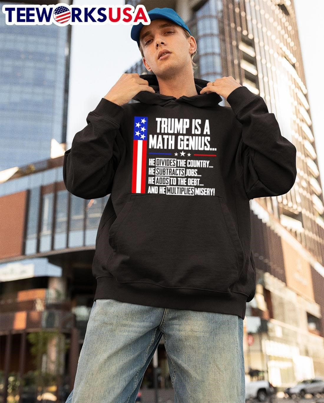 Anti Trump Political Statement Trump Is a Math Genius Divides Country Subtracts Jobs Adds to Debt Multiplies Misery Shirt