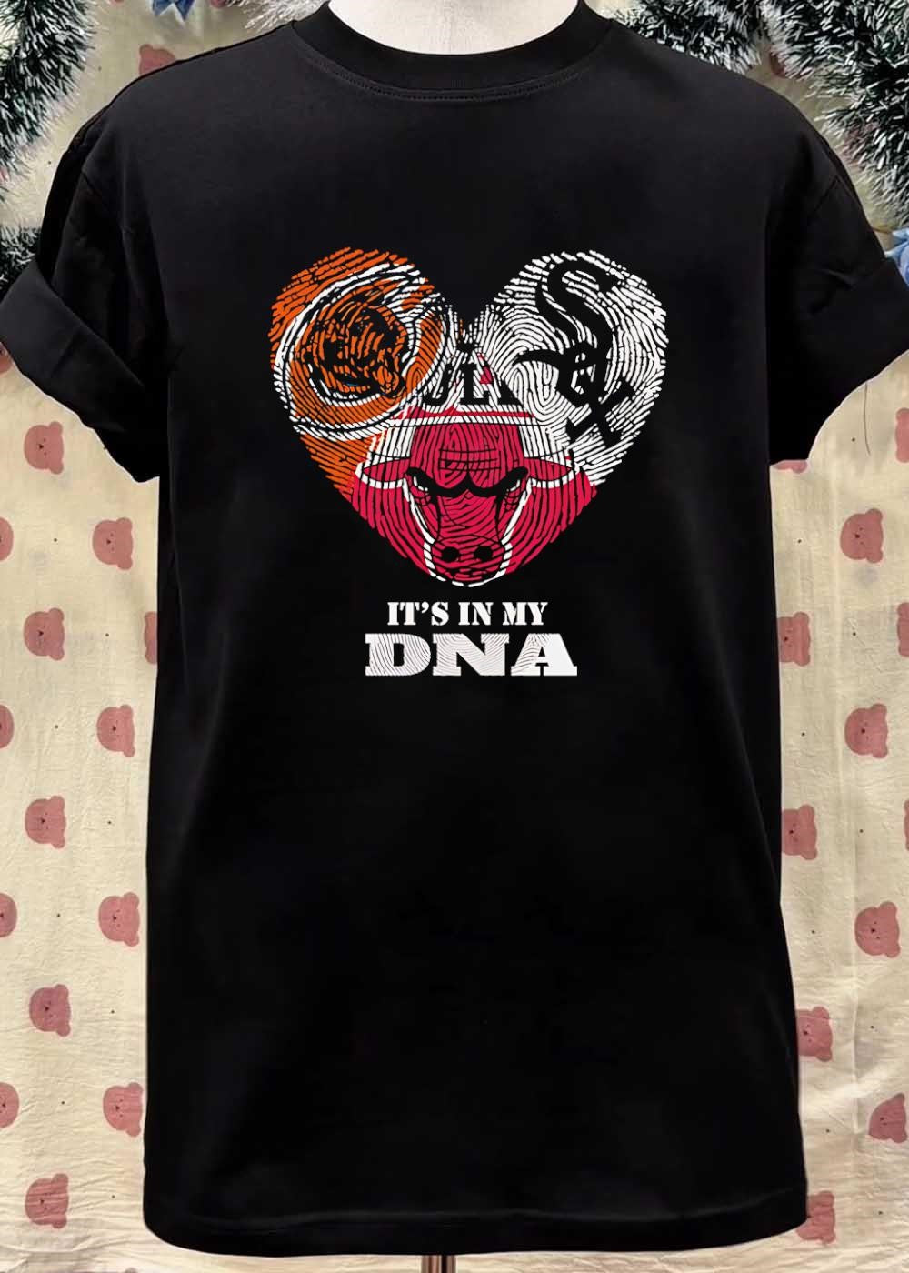 Chicago Sports Fan Apparel It’s in My DNA Bulls White Sox Bears shirt