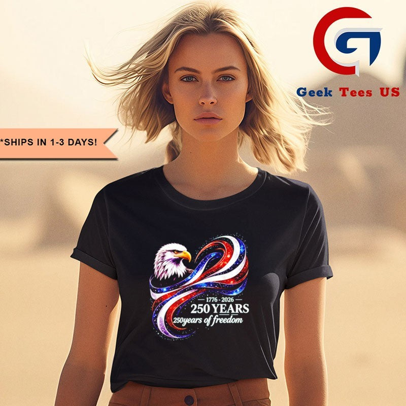 Eagle 250 Years Of Freedom 1776-2026 T-shirt