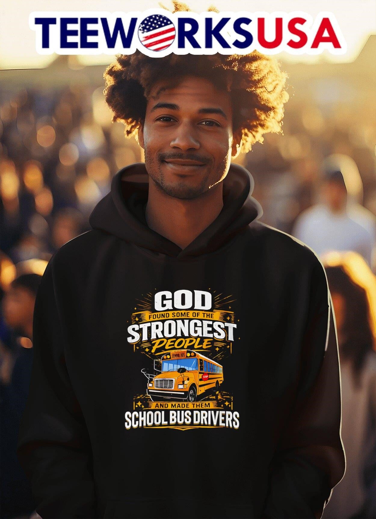 God Found Some Of The Strongest People And Made Them School Bus Drivers Shirt