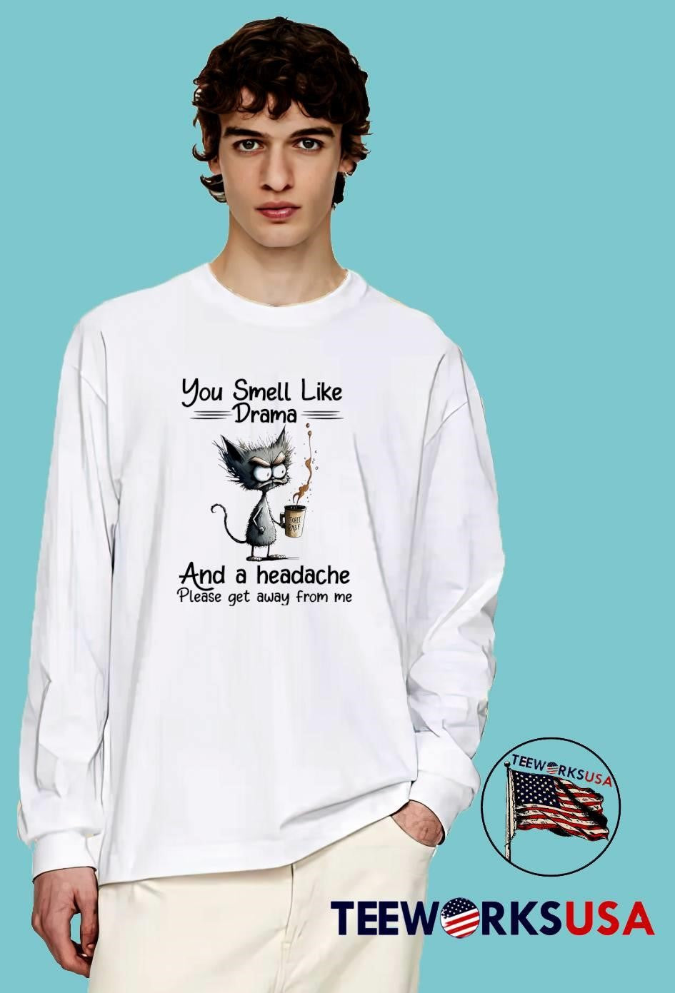 Grumpy Cat Morning Coffee You Smell Like Drama and a Headache Get Away T-Shirt