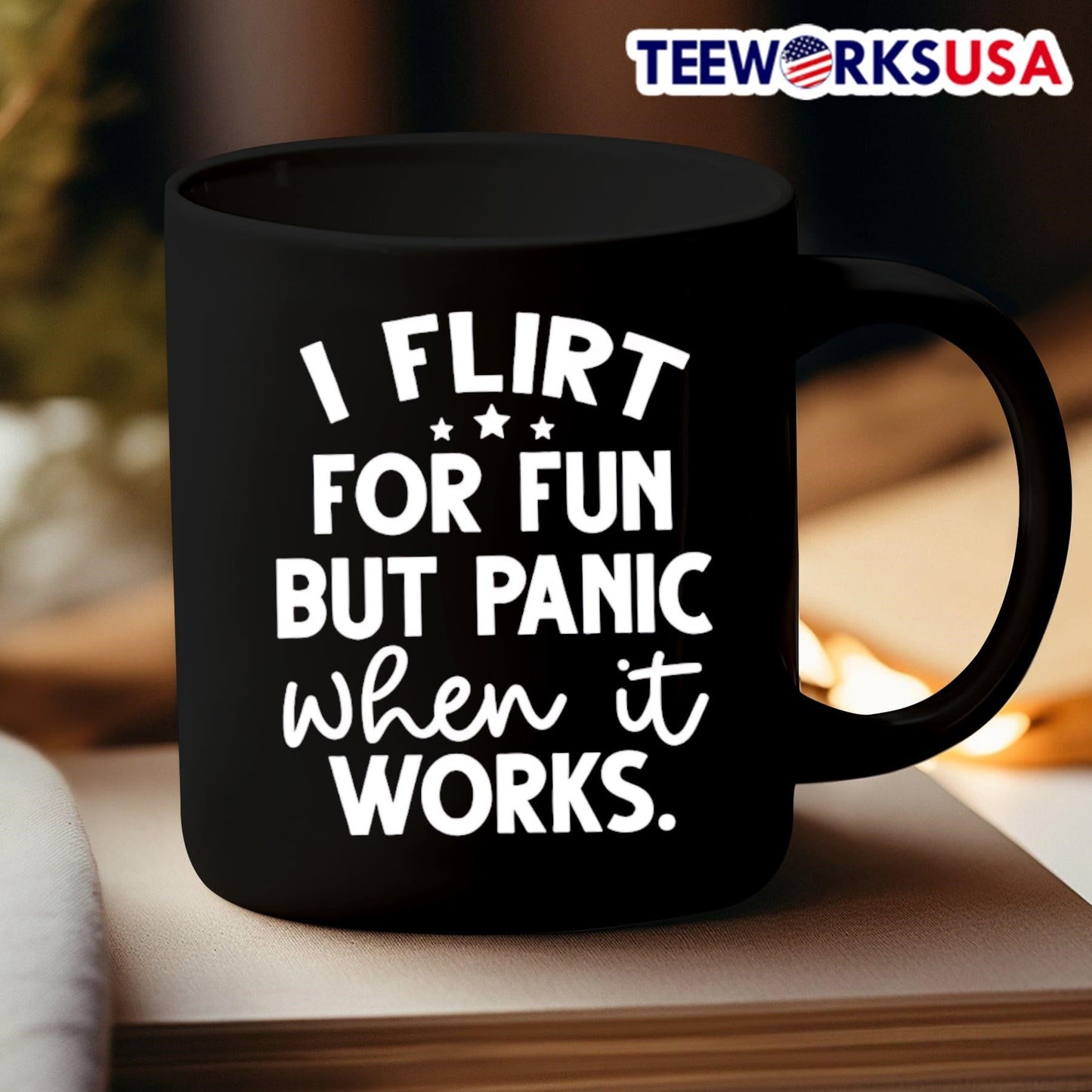 I Flirt For Fun But Panic When It Works Shirt