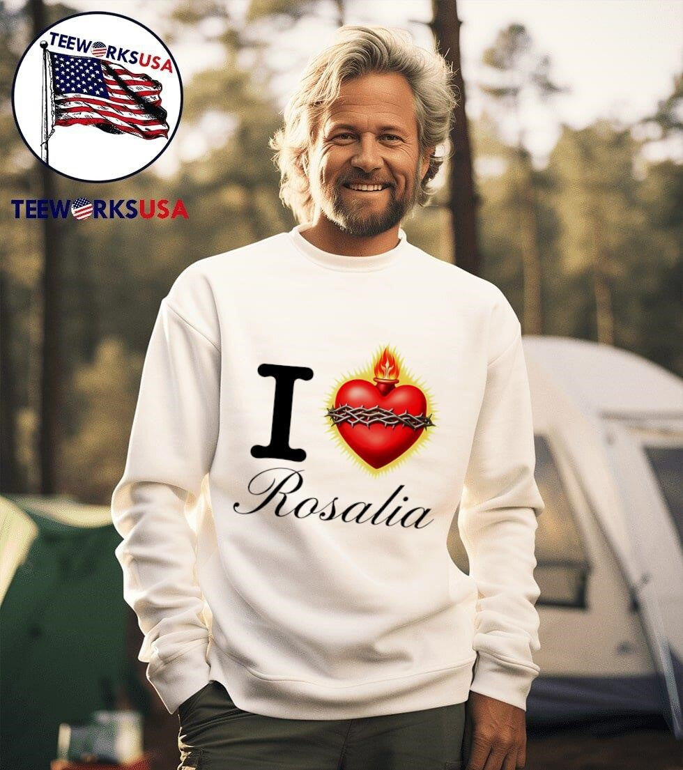 I Love Rosalia Shirt