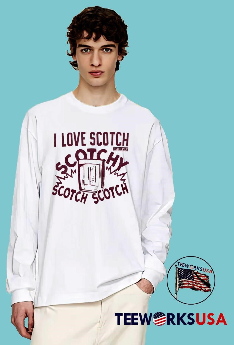 I Love Scotch Scotchy Scotch Scotch Anchorman movie quote shirt