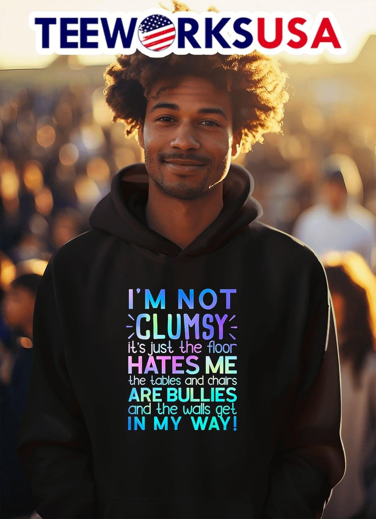 I’m Not Clumsy It’s Just The Floor Hates Me The Tables And Chairs Are Bullies And The Walls Get In My Way Shirt