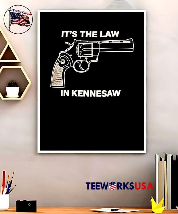 It’s the Law in Kennesaw Revolver shirt