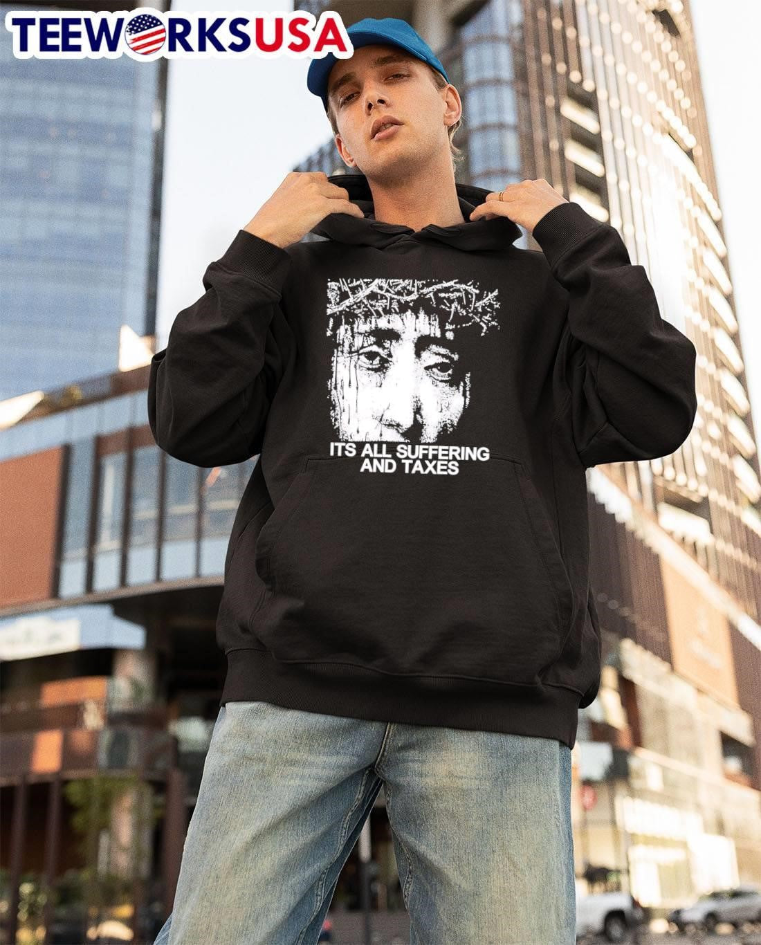 Jesus Suffering and Taxes shirt
