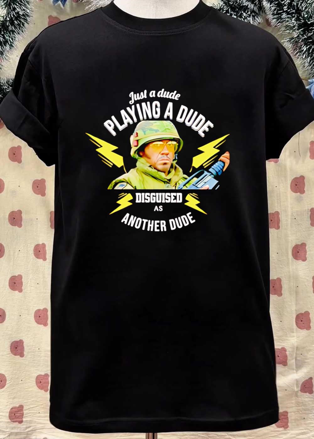 Just a Dude Playing a Dude Disguised as Another Dude T-Shirt