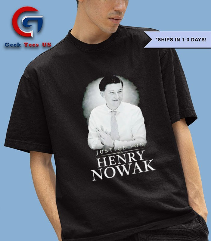 Justice For Henry Nowak T-shirt