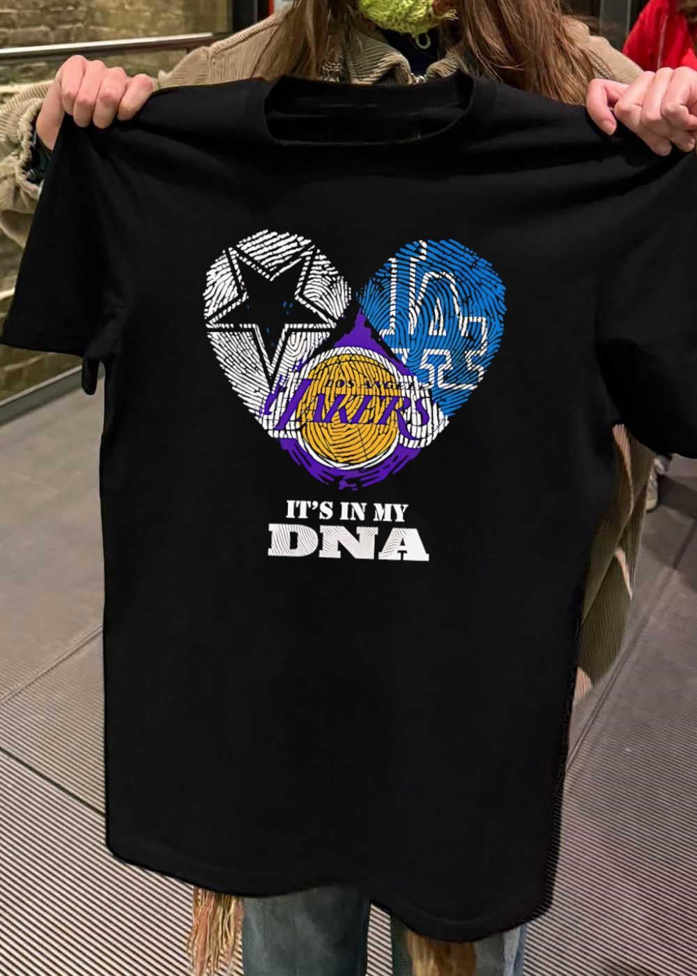 Los Angeles Sports Fan Apparel It Is in My DNA Cowboys Dodgers Lakers shirt