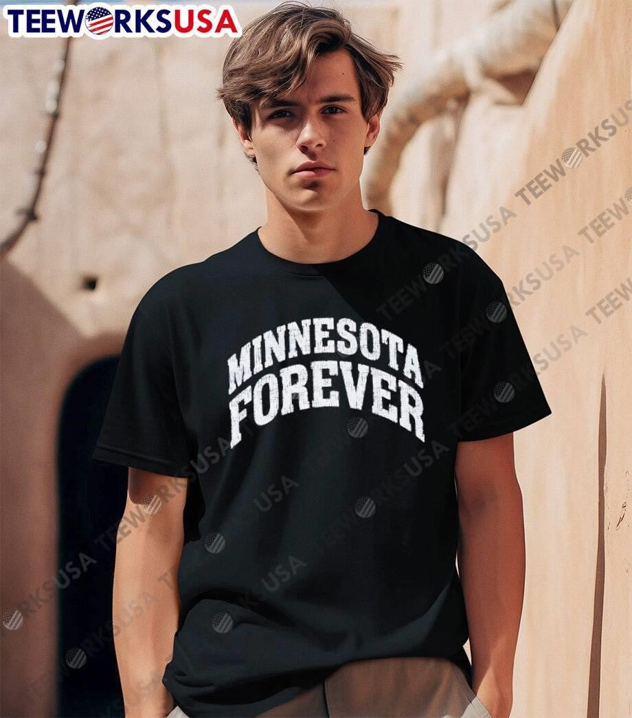 Minnesota Forever Apparel Minnesota Forever shirt
