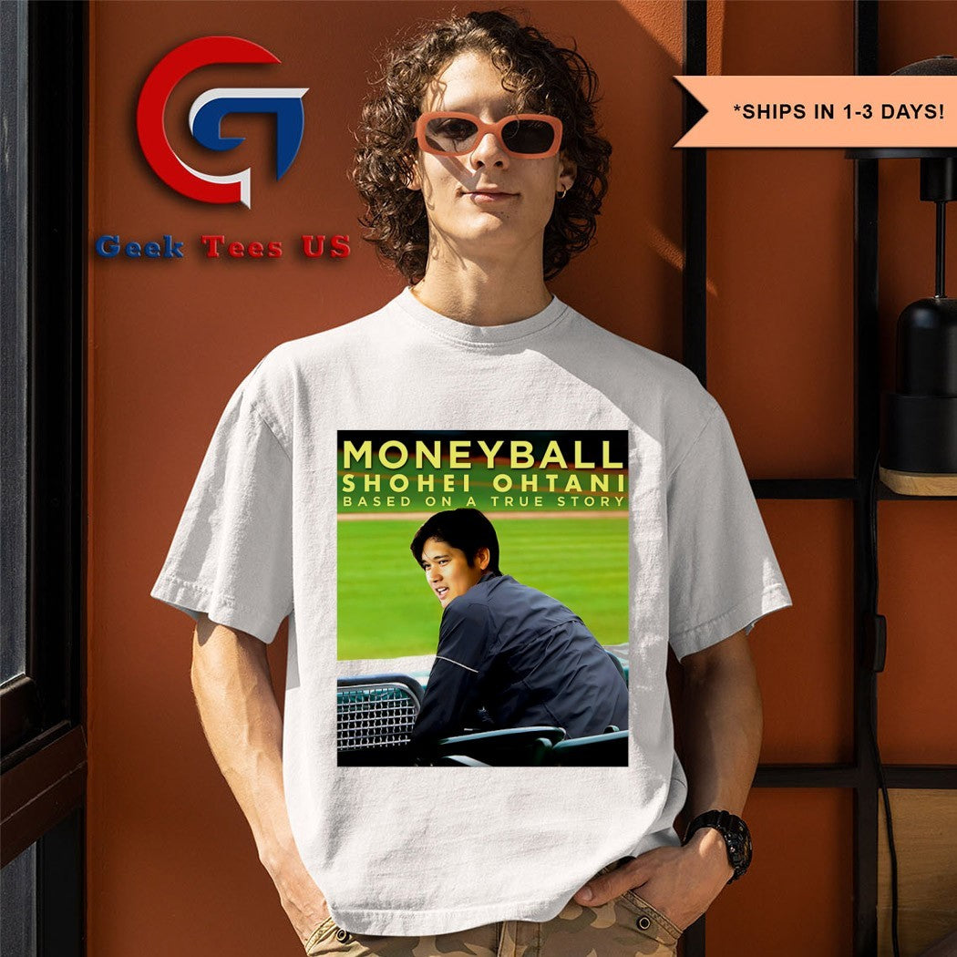 Moneyball Shohei Ohtani Based On A True Story baseball movie shirt