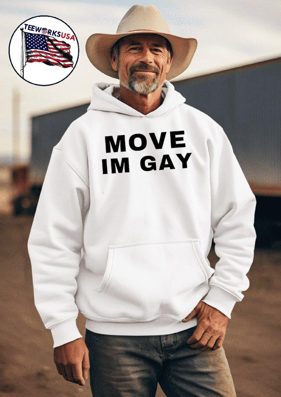 Move Im Gay Shirt