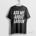 Officials Ask Me About Larvin