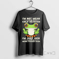 Officials Frog Im Not Mean Or Cold Hearted Im Just Sick Of Being Fucked Over