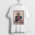 Officials Trump X Uncle Sam I Want You To Be My Valentine Premium T Shirts