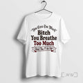Officials You Cuss Too Much Bitch You Breathe Too Much Shut The Fuck Up Premium