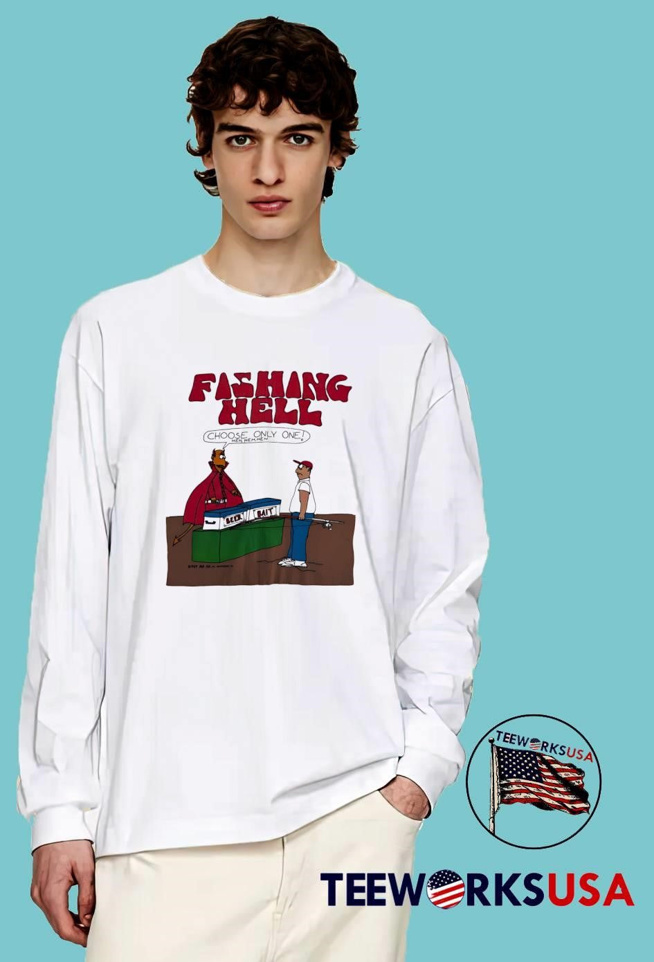 Oput me on Fishing Hell Choose Only One Beer Bait T-Shirt