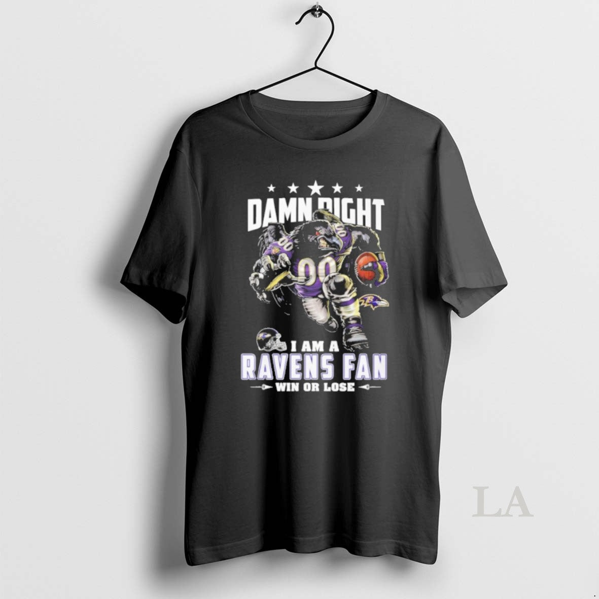 Original Mascot Damn Right I Am A Ravens Fan Win Or Lose