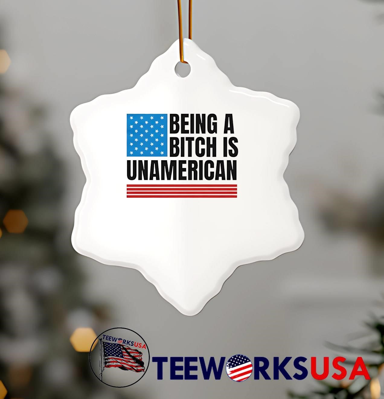Patriotic Apparel Be Kind Being a Bitch is Unamerican T-Shirt