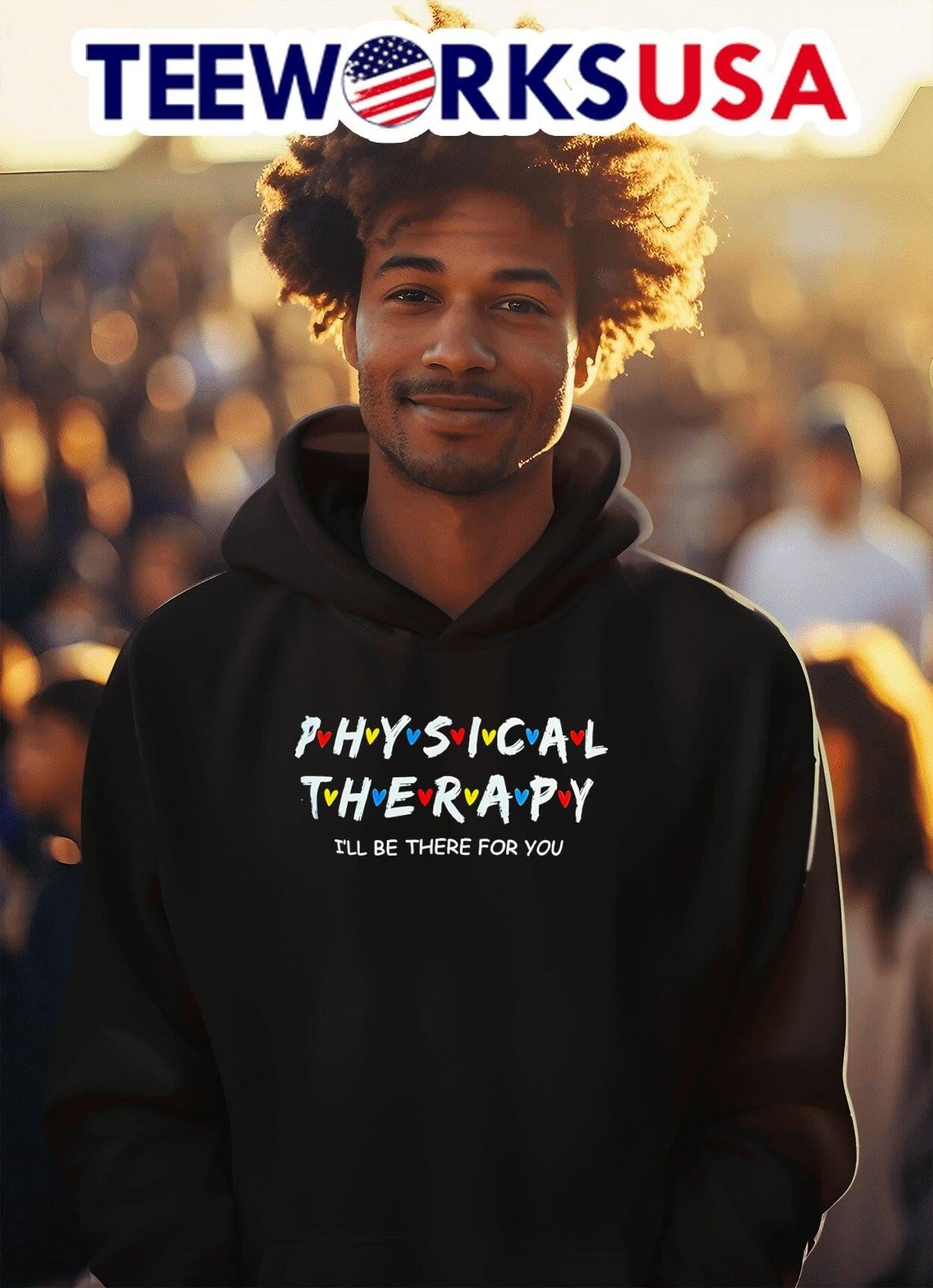 Physical Therapy I’ll Be There For You Shirt