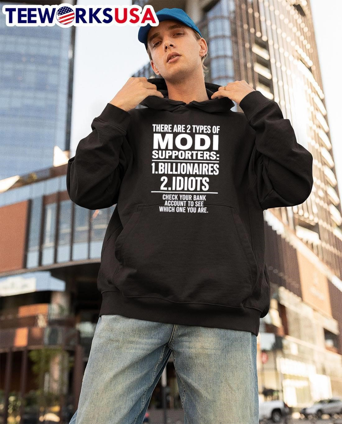 Political Satire There Are Two Types Of Modi Supporters Billionaires Idiots shirt
