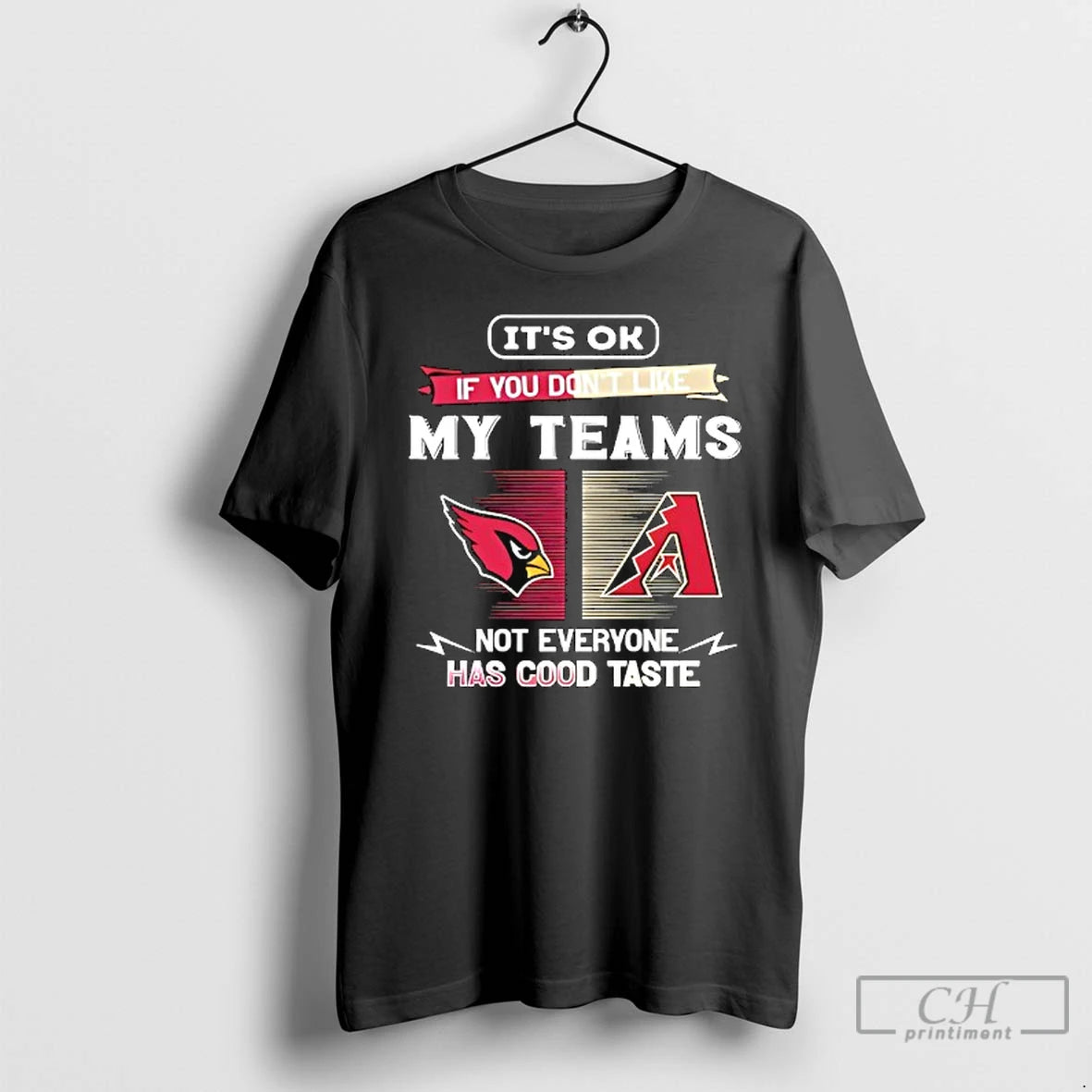 Premium Arizona Cardinals And Arizona Diamondbacks Its Ok If You Dont Like My Teams Not