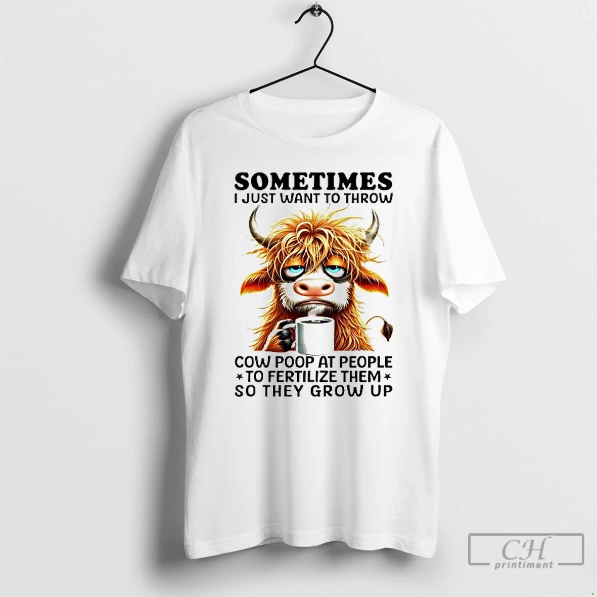 Premium Cow Sometimes I Just Want To Throw Cow Poop At People T Shirts Sweater