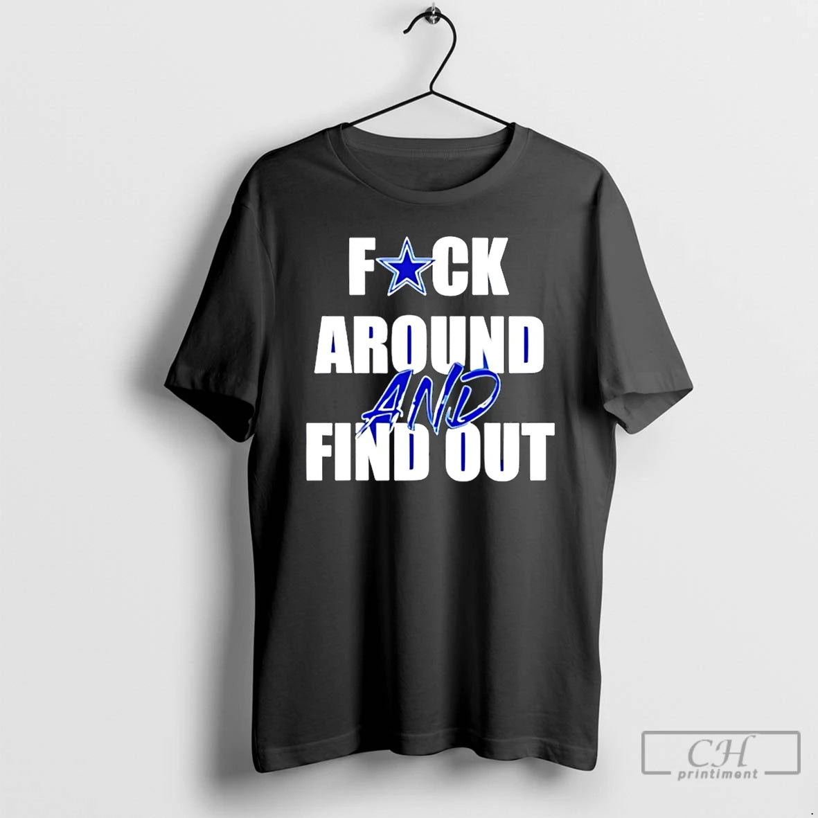 Premium Dallas Cowboys Fuck Around And Find Out